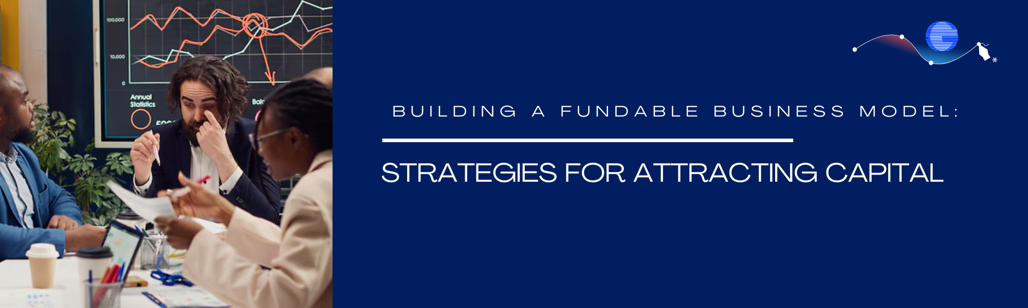  Building a Fundable Business Model: Strategies for Attracting Capital